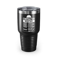 Funny Contractor Hourly Rate Price Chart Contractor Sarcastic Gift Ringneck Tumblers (30 OZ, Black)