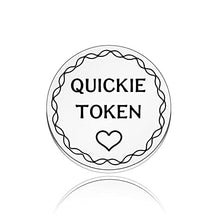 Load image into Gallery viewer, YWQBZ Naughty Gifts for Boyfriend Husband Funny Mature Sex Token Gift Naughty Bedroom Fun Gift for Him (QUICKIE TOKEN)
