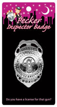 Load image into Gallery viewer, Top Rated - Pecker Inspector Badge
