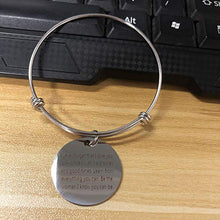 Load image into Gallery viewer, Never forget that I love you. Life is filled with hard times and good times. Learn from everything you can. Be the woman I know you can be.Bracelet for Her Christmas Birthday Gift
